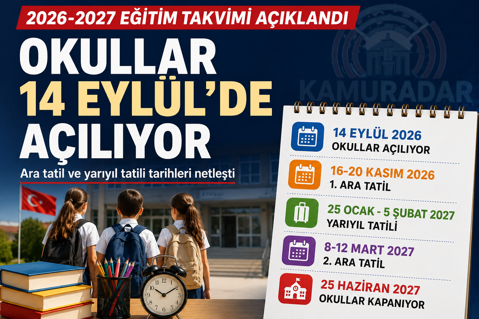 2026-2027 EĞİTİM TAKVİMİ BELLİ OLDU: OKULLAR 14 EYLÜL’DE AÇILACAK