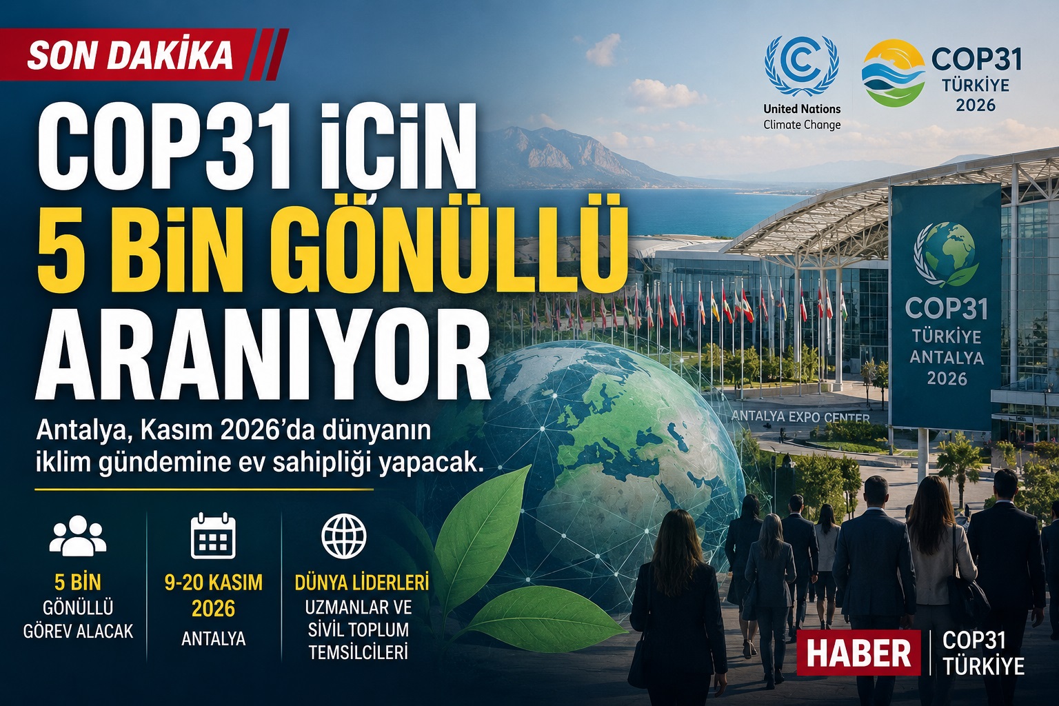 COP31 İçin 5 Bin Gönüllü Aranıyor: Antalya’daki Küresel Zirveye Katılım Fırsatı